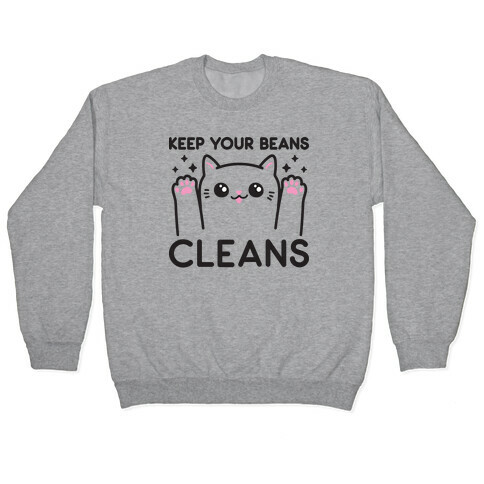 Keep Your Beans Cleans Cat Pullover