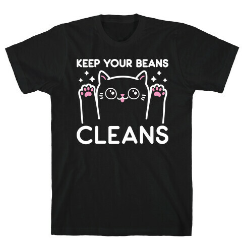 Keep Your Beans Cleans Cat  T-Shirt