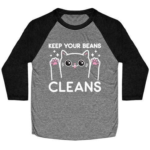 Keep Your Beans Cleans Cat  Baseball Tee