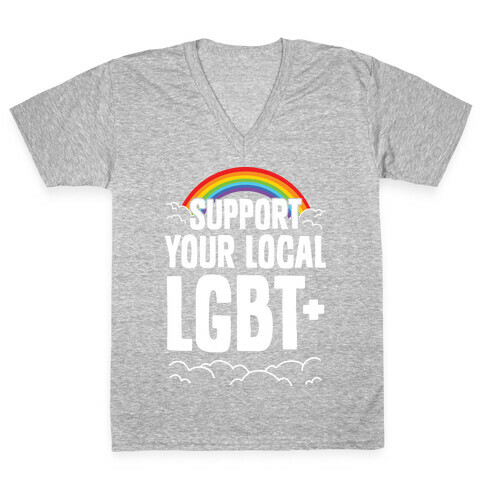 Support Your Local LGBT+ V-Neck Tee Shirt
