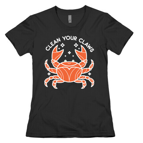 Clean Your Claws Crab Womens T-Shirt