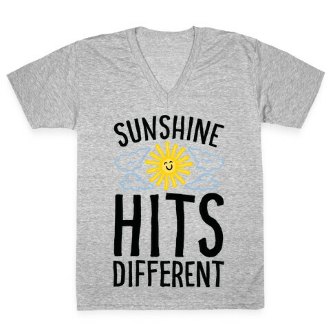 Sunshine Hits Different  V-Neck Tee Shirt