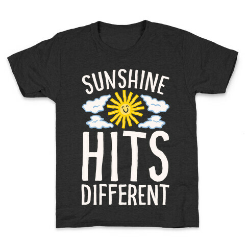 Sunshine Hits Different White Print Kids T-Shirt