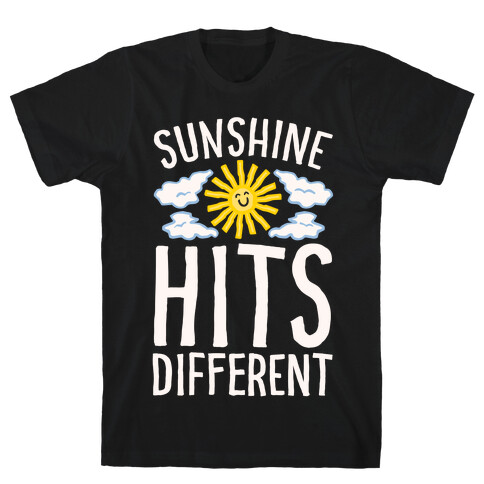 Sunshine Hits Different White Print T-Shirt