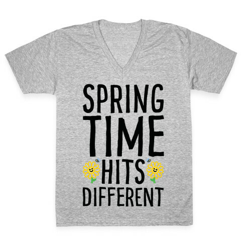 Spring Time Hits Different V-Neck Tee Shirt