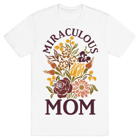 Miraculous Mom T-Shirt