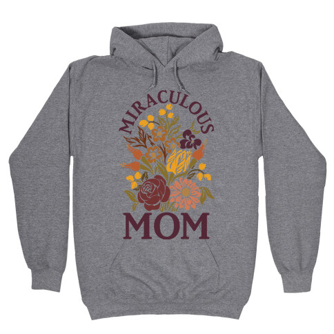 Miraculous Mom Hooded Sweatshirt