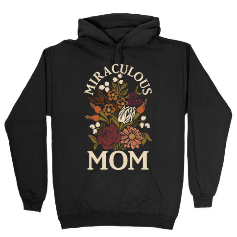 Miraculous Mom Hooded Sweatshirt