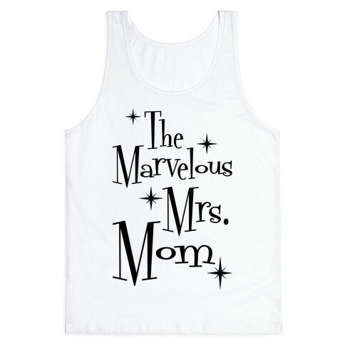 The Marvelous Mrs. Mom Tank Top