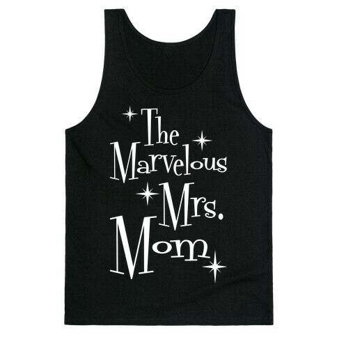 The Marvelous Mrs. Mom Tank Top
