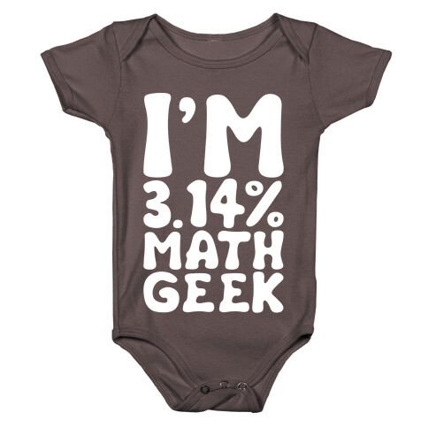 I'm 3.14% Math Geek White Print Baby One-Piece