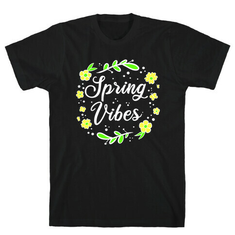 Spring Vibes T-Shirt