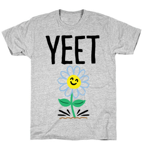 Yeet Flower Parody T-Shirt