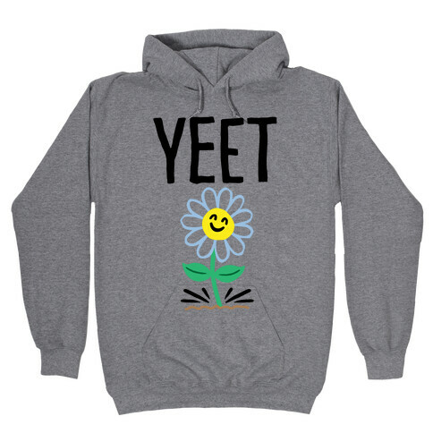 Yeet Flower Parody Hooded Sweatshirt