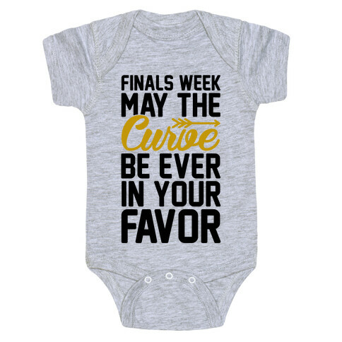 Finals Week May The Curve Be Ever In Your Favor Baby One-Piece