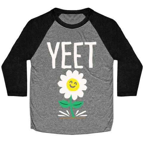 Yeet Flower Parody White Print Baseball Tee