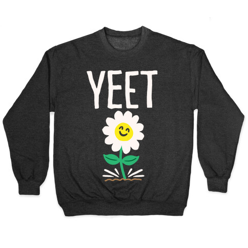 Yeet Flower Parody White Print Pullover