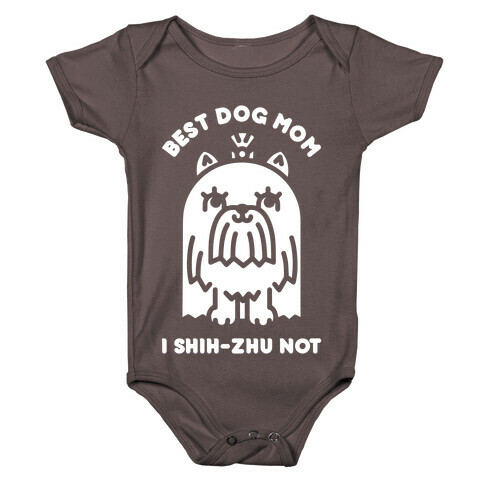 Best Dog Mom I Shih-Zhu Not Baby One-Piece