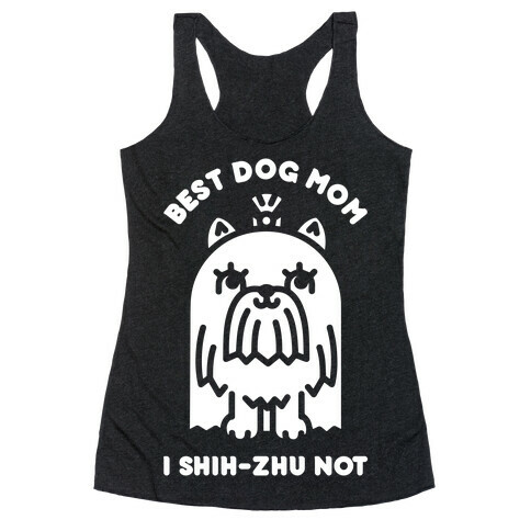 Best Dog Mom I Shih-Zhu Not Racerback Tank Top