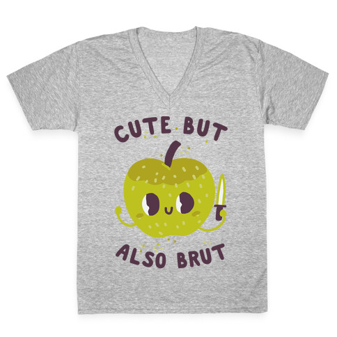 Cute But Also Brut V-Neck Tee Shirt