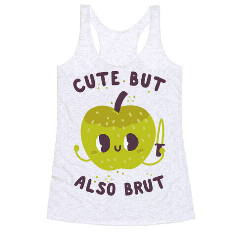 Cute But Also Brut Racerback Tank Top