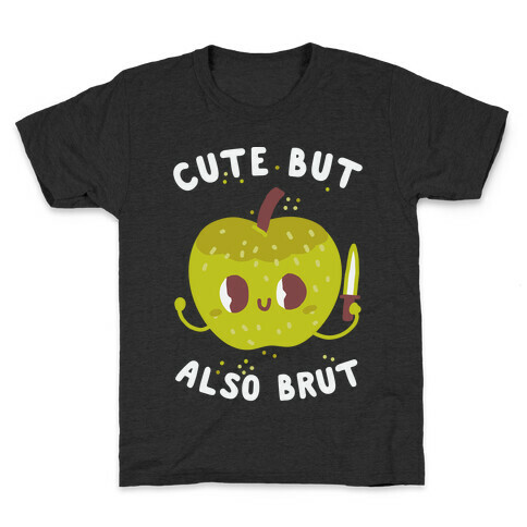 Cute But Also Brut Kids T-Shirt