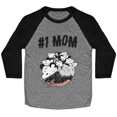 #1 Mom Opossum  Baseball Tee