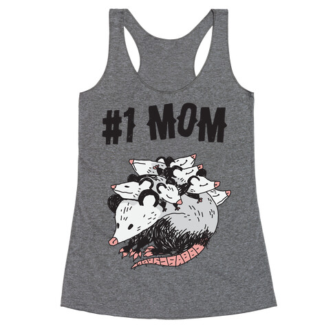 #1 Mom Opossum  Racerback Tank Top