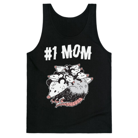 #1 Mom Opossum  Tank Top
