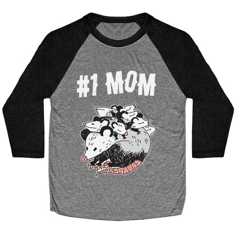 #1 Mom Opossum  Baseball Tee