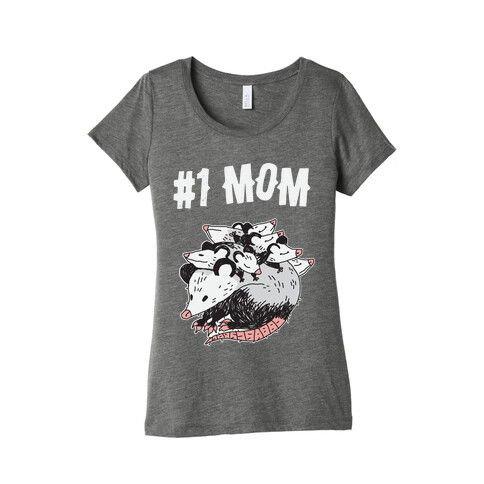 #1 Mom Opossum  Womens T-Shirt