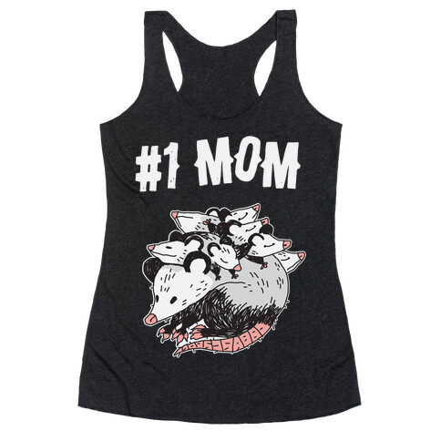 #1 Mom Opossum  Racerback Tank Top