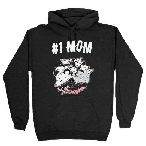 #1 Mom Opossum  Hooded Sweatshirt