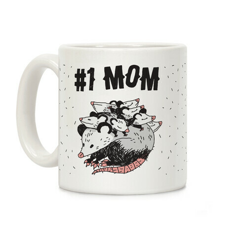 #1 Mom Opossum  Coffee Mug