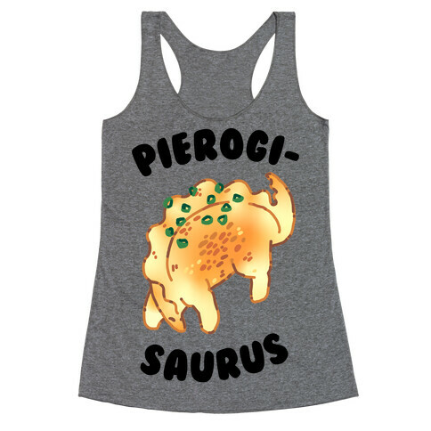 Pierogisaurus Racerback Tank Top