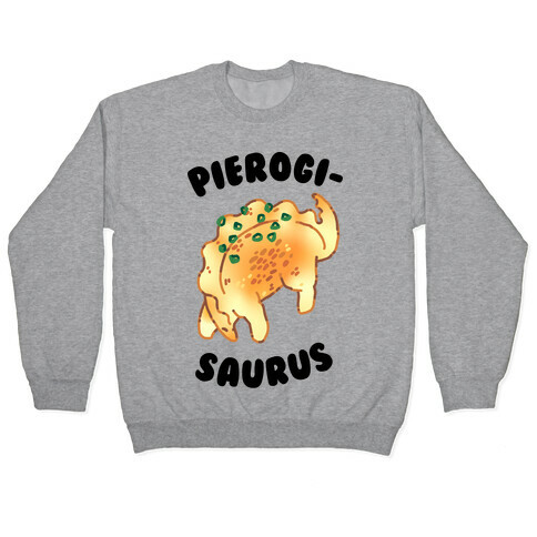 Pierogisaurus Pullover