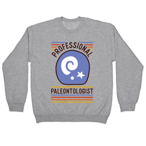 Professional Paleontologist Pullover
