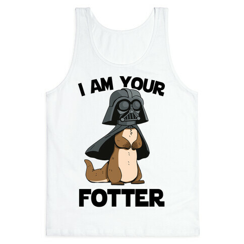 I Am Your Fotter Tank Top