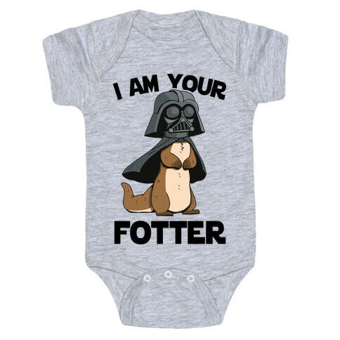 I Am Your Fotter Baby One-Piece