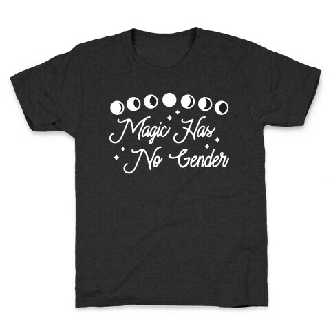 Magic Has No Gender Kids T-Shirt