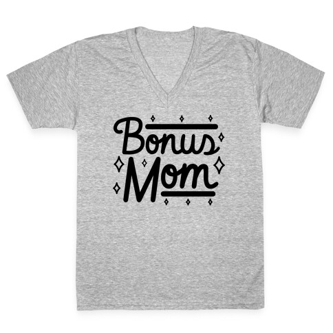 Bonus Mom V-Neck Tee Shirt