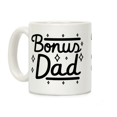 Bonus Dad Coffee Mug