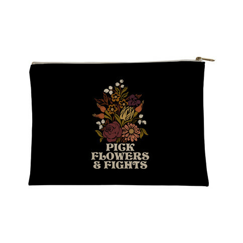 Pick Flowers & Fights Accessory Bag