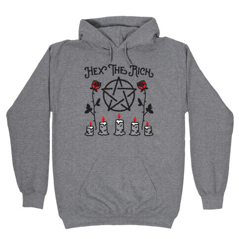 Hex The Rich Hooded Sweatshirt