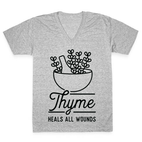 Thyme Heals All Wounds V-Neck Tee Shirt