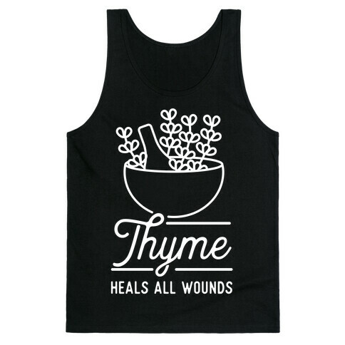 Thyme Heals All Wounds Tank Top