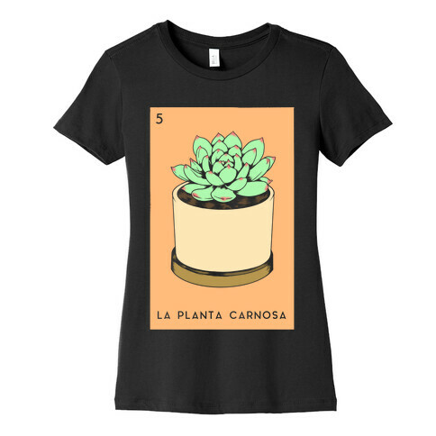 La Planta Carnosa Succulent Loteria Womens T-Shirt