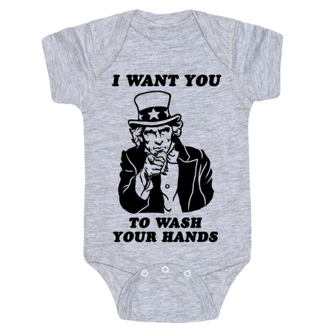 I Want You, to Wash Your Hands Baby One-Piece