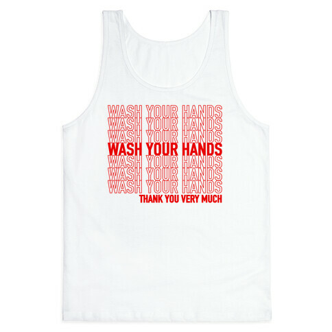 Wash Your Hands (Thank You) Tank Top