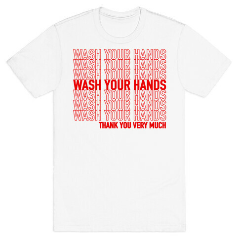 Wash Your Hands (Thank You) T-Shirt